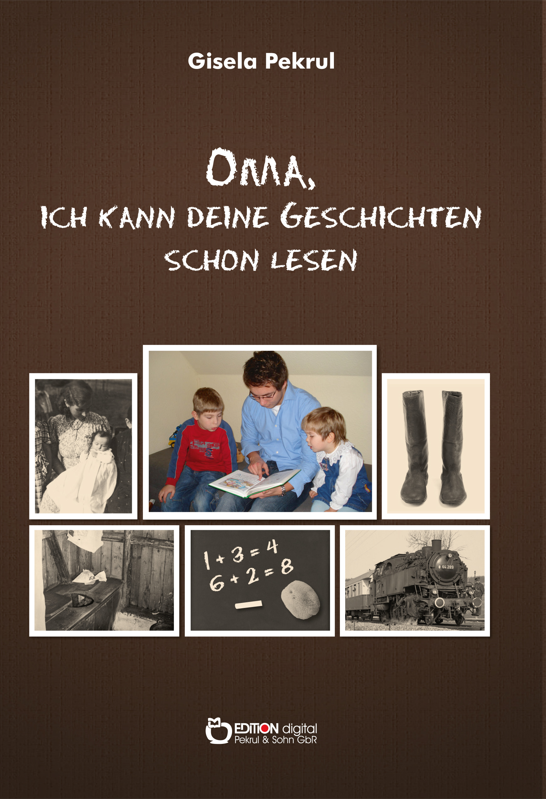 Buchcover: Oma, ich kann deine Geschichten schon lesen